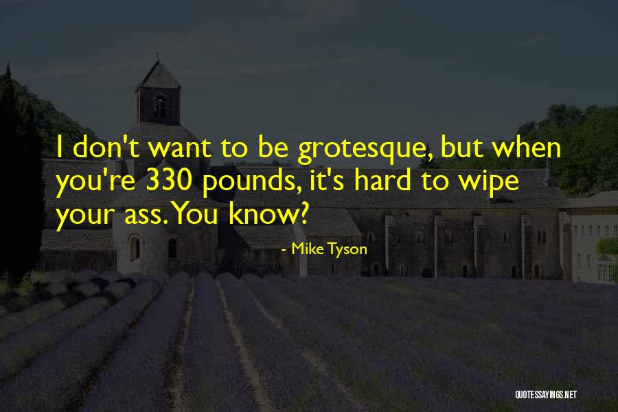 Felsefede Iylik Quotes By Mike Tyson Felsefede Iylik Quotes By Mike Tyson