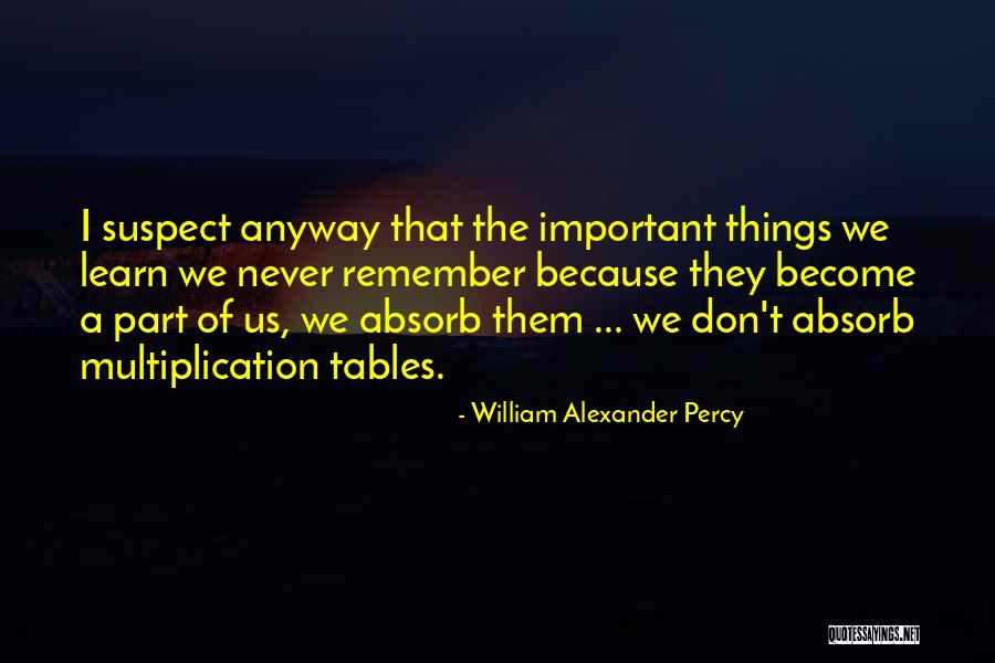 Felsefede Kader Quotes By William Alexander Percy Felsefede Kader Quotes By William Alexander Percy