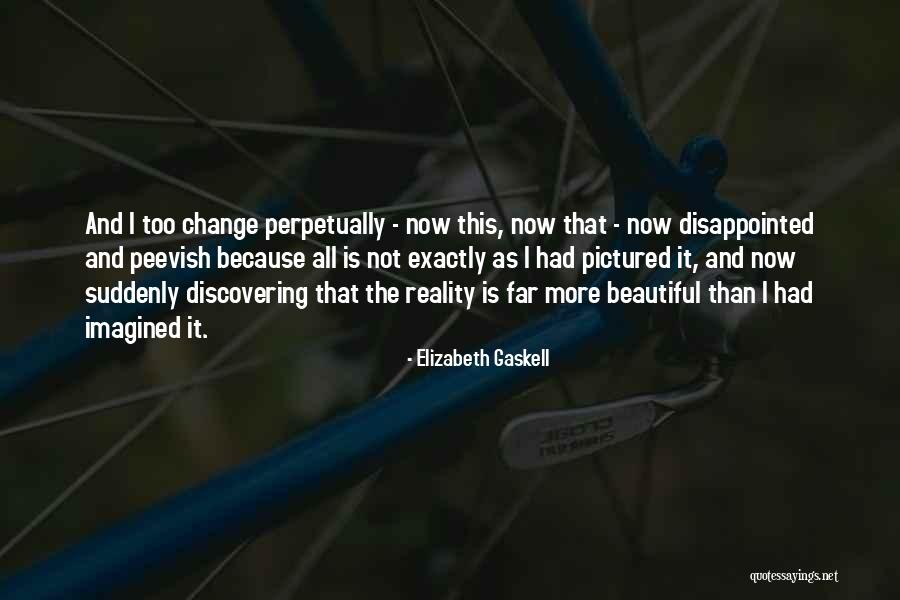 Felsefi Filmler Quotes By Elizabeth Gaskell Felsefi Filmler Quotes By Elizabeth Gaskell