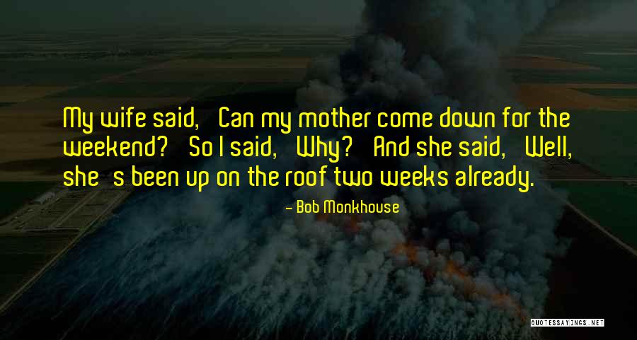 Felsenstein Quotes By Bob Monkhouse Felsenstein Quotes By Bob Monkhouse