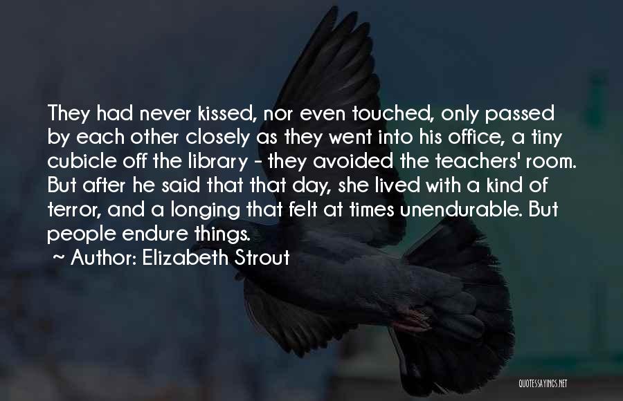 Felt Avoided Quotes By Elizabeth Strout