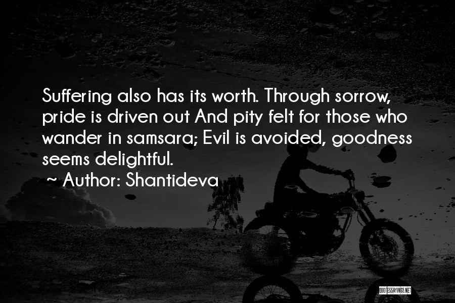 Felt Avoided Quotes By Shantideva