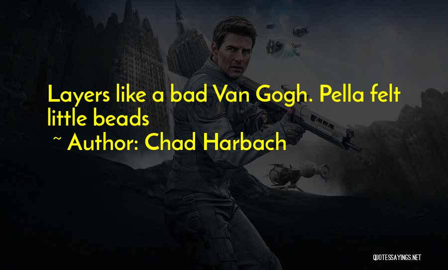 Felt Bad Quotes By Chad Harbach