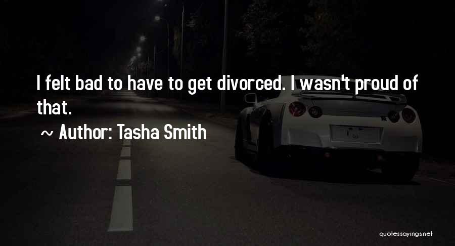 Felt Bad Quotes By Tasha Smith