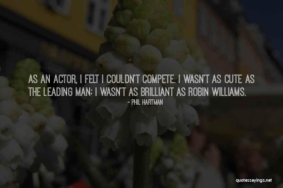 Felt Cute Quotes By Phil Hartman Felt Cute Quotes By Phil Hartman