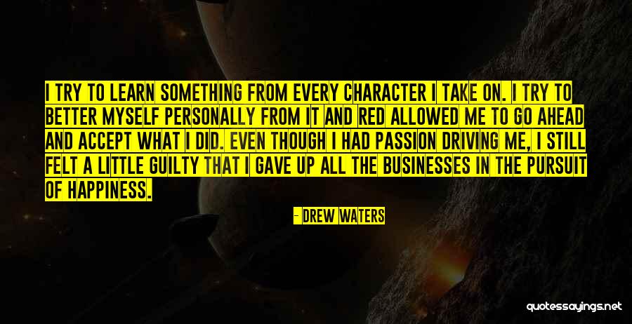 Felt Guilty Quotes By Drew Waters