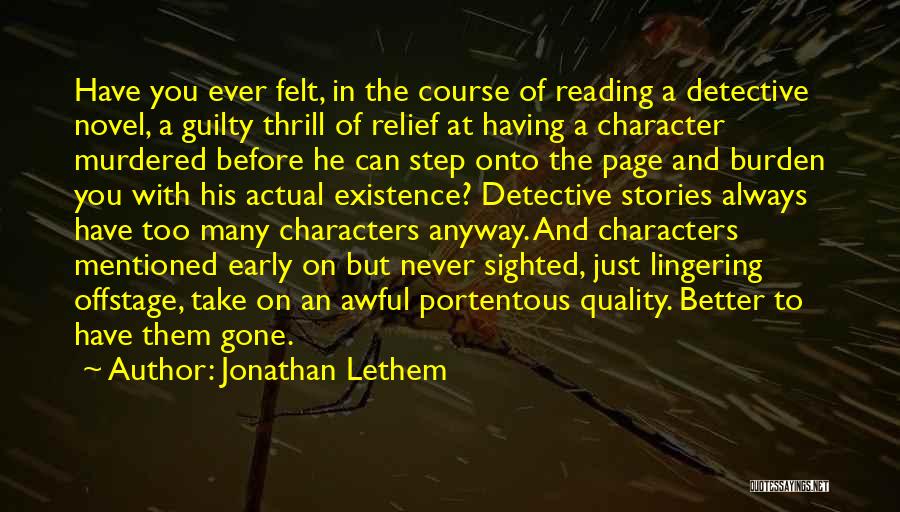 Felt Guilty Quotes By Jonathan Lethem