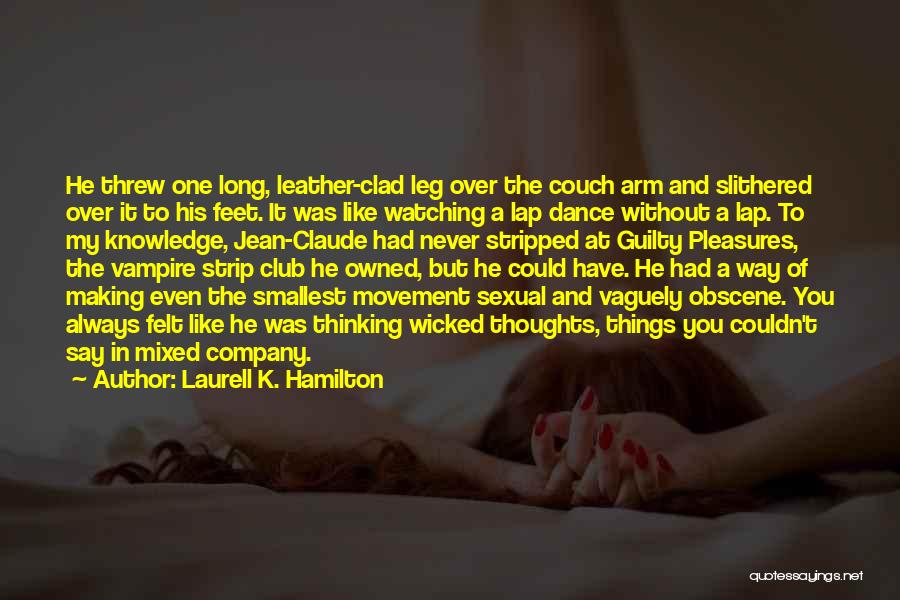 Felt Guilty Quotes By Laurell K. Hamilton