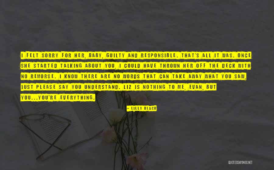 Felt Guilty Quotes By Lilly Black