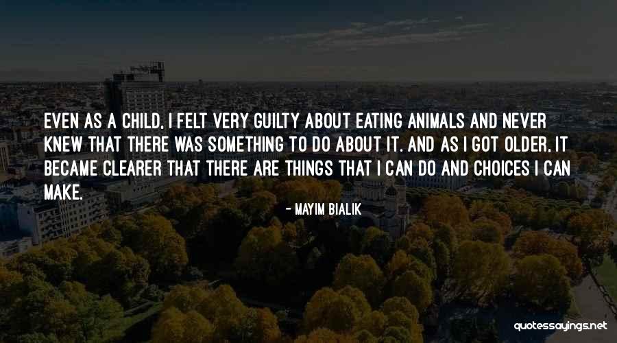 Felt Guilty Quotes By Mayim Bialik Felt Guilty Quotes By Mayim Bialik