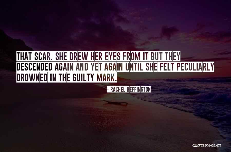 Felt Guilty Quotes By Rachel Heffington Felt Guilty Quotes By Rachel Heffington