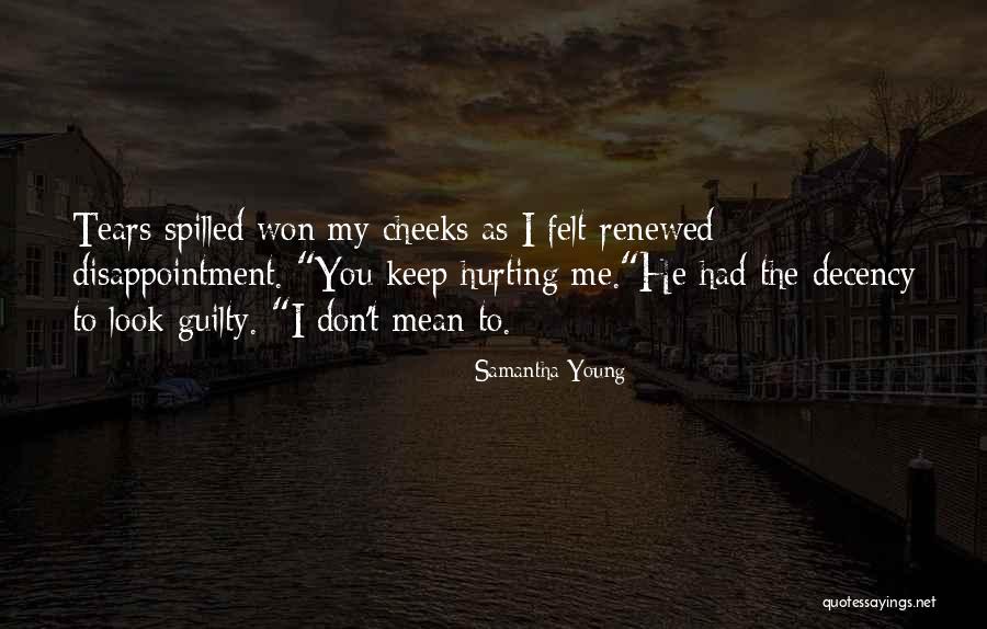 Felt Guilty Quotes By Samantha Young Felt Guilty Quotes By Samantha Young