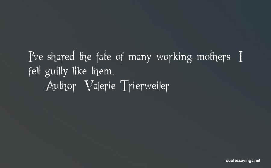 Felt Guilty Quotes By Valerie Trierweiler