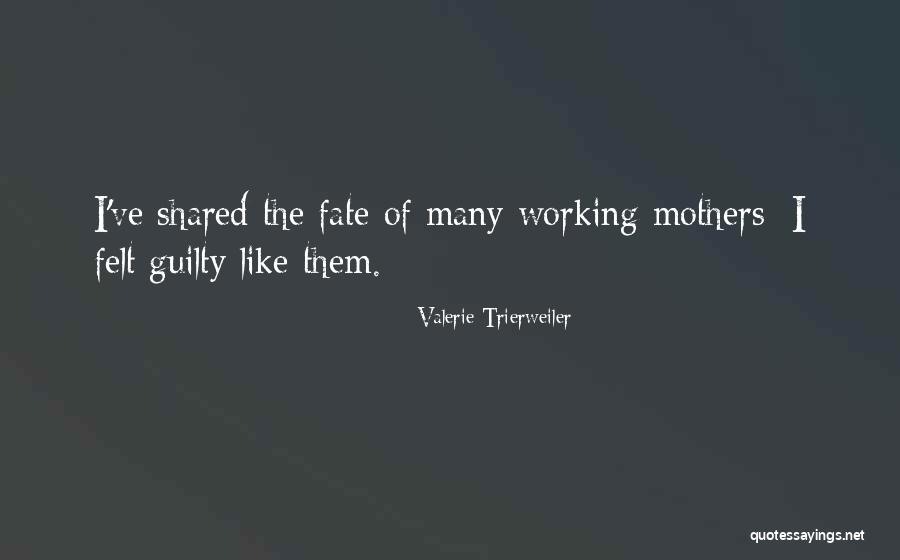 Felt Guilty Quotes By Valerie Trierweiler Felt Guilty Quotes By Valerie Trierweiler