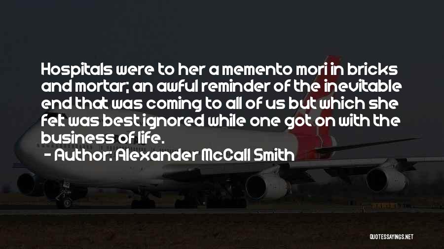 Felt Ignored Quotes By Alexander McCall Smith