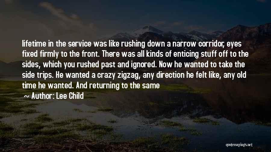 Felt Ignored Quotes By Lee Child