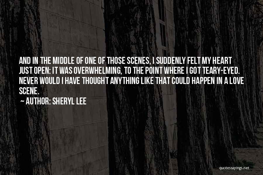 Felt In Love Quotes By Sheryl Lee