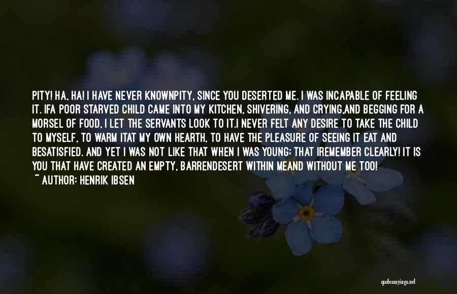 Felt Like Crying Quotes By Henrik Ibsen