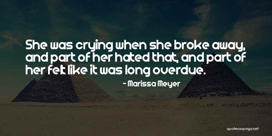 Felt Like Crying Quotes By Marissa Meyer