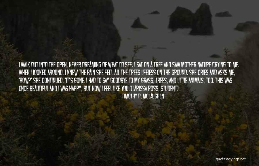 Felt Like Crying Quotes By Timothy P. McLaughlin