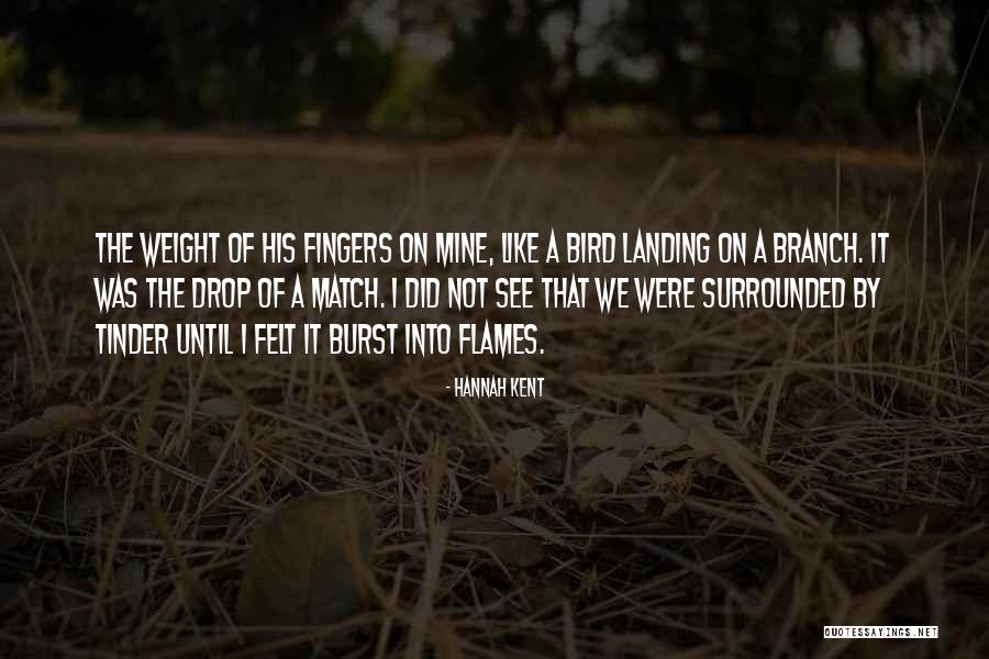 Felt Like The Weight Quotes By Hannah Kent Felt Like The Weight Quotes By Hannah Kent