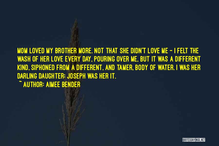 Felt Loved Quotes By Aimee Bender