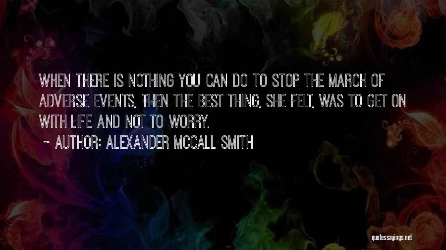 Felt Nothing Quotes By Alexander McCall Smith