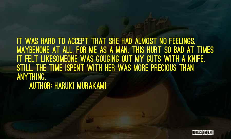 Felt So Bad Quotes By Haruki Murakami