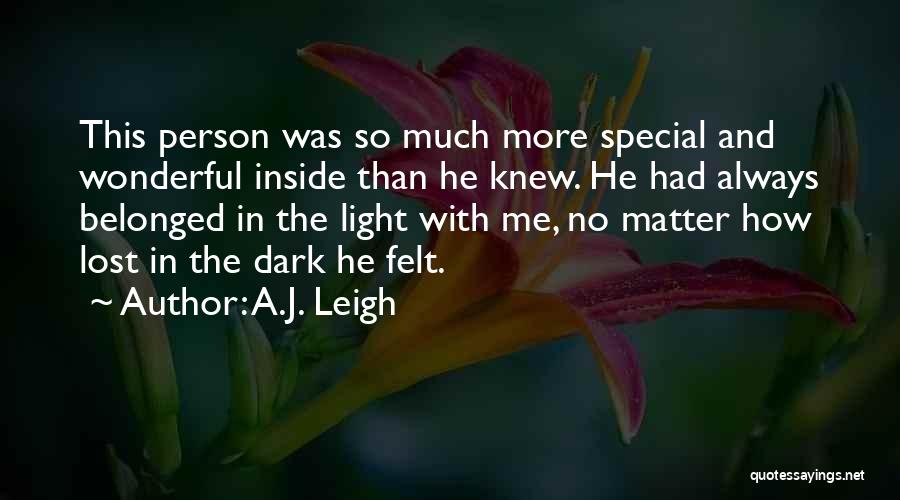 Felt Special Quotes By A.J. Leigh