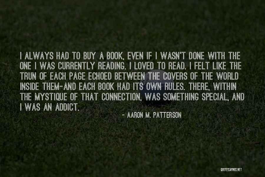 Felt Special Quotes By Aaron M. Patterson Felt Special Quotes By Aaron M. Patterson