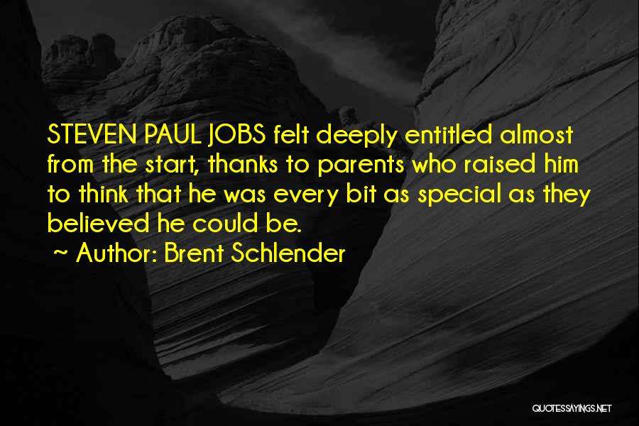 Felt Special Quotes By Brent Schlender