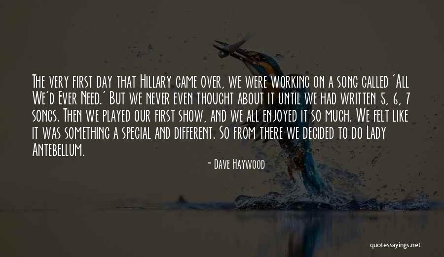 Felt Special Quotes By Dave Haywood