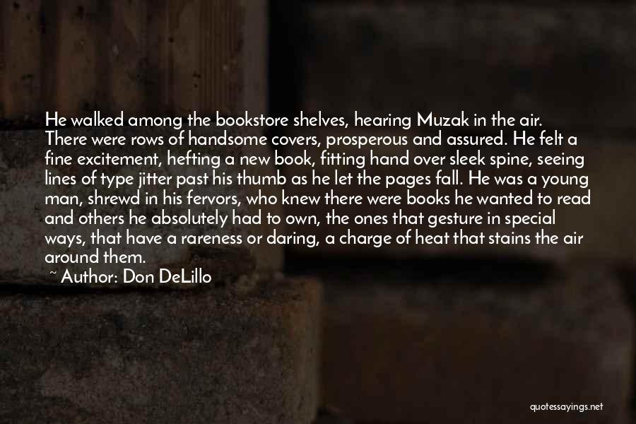 Felt Special Quotes By Don DeLillo