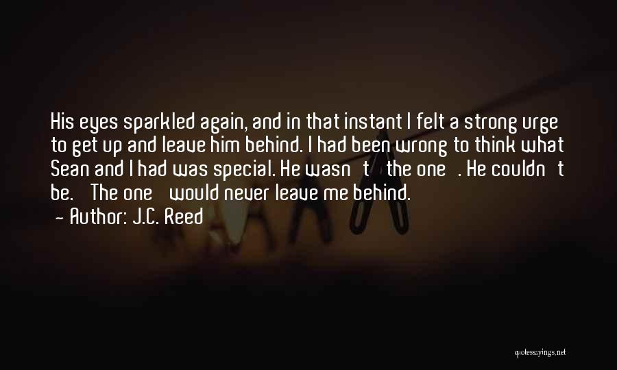 Felt Special Quotes By J.C. Reed