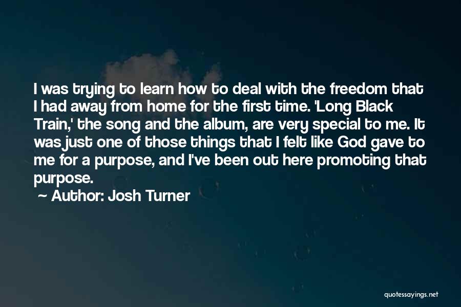 Felt Special Quotes By Josh Turner