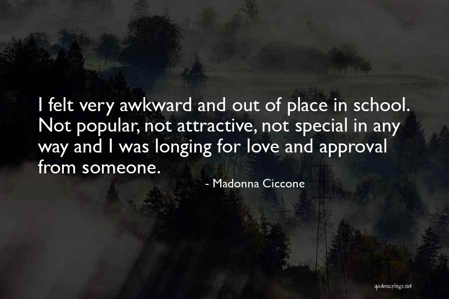 Felt Special Quotes By Madonna Ciccone Felt Special Quotes By Madonna Ciccone