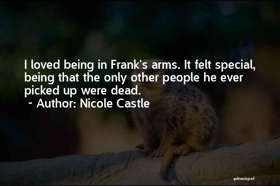 Felt Special Quotes By Nicole Castle