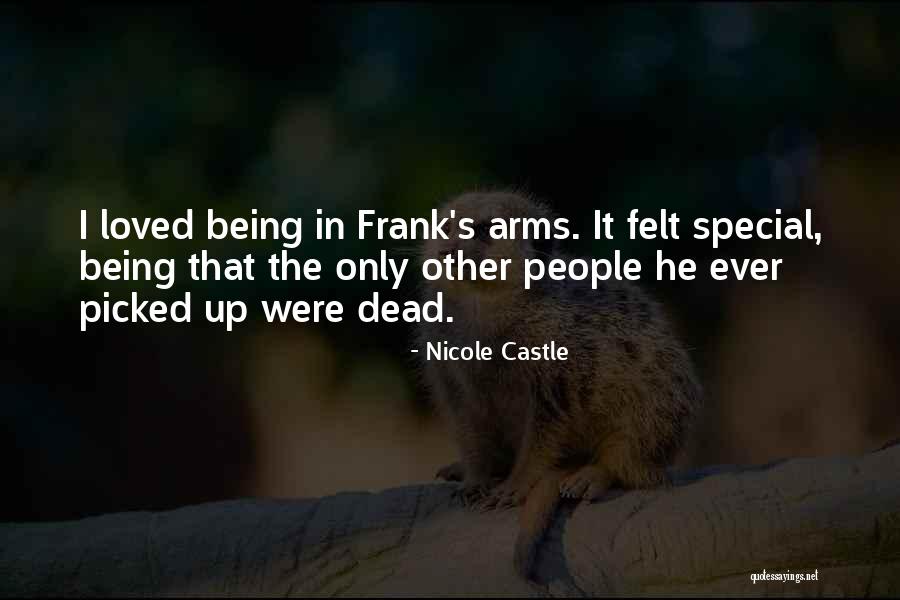 Felt Special Quotes By Nicole Castle