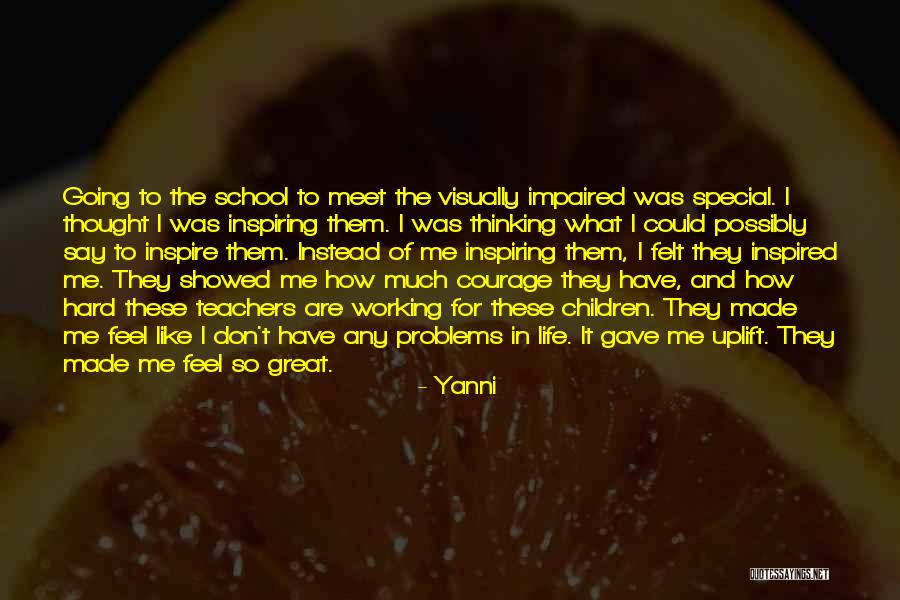 Felt Special Quotes By Yanni