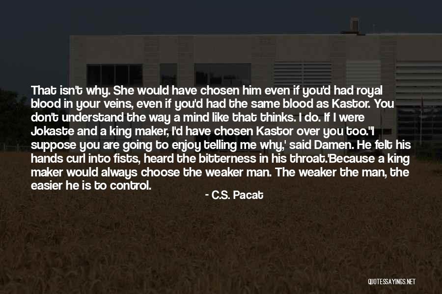 Felt The Same Way Quotes By C.S. Pacat Felt The Same Way Quotes By C.S. Pacat