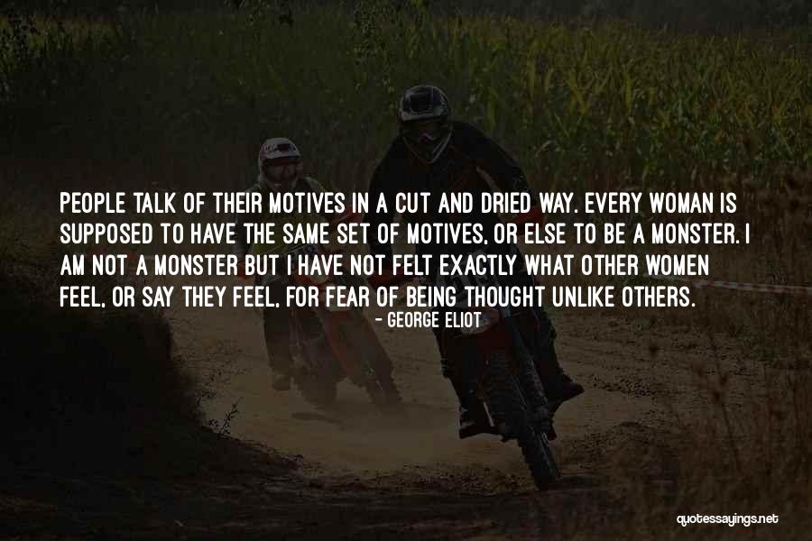 Felt The Same Way Quotes By George Eliot Felt The Same Way Quotes By George Eliot
