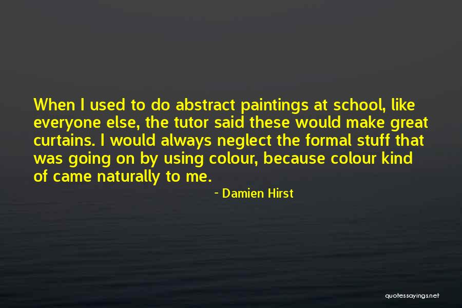 Felt Usa Quotes By Damien Hirst Felt Usa Quotes By Damien Hirst