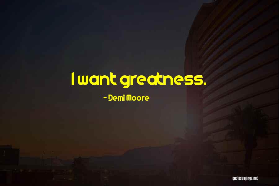 Feltas Watches Quotes By Demi Moore Feltas Watches Quotes By Demi Moore