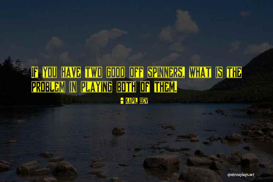 Felted Wool Fabric Quotes By Kapil Dev