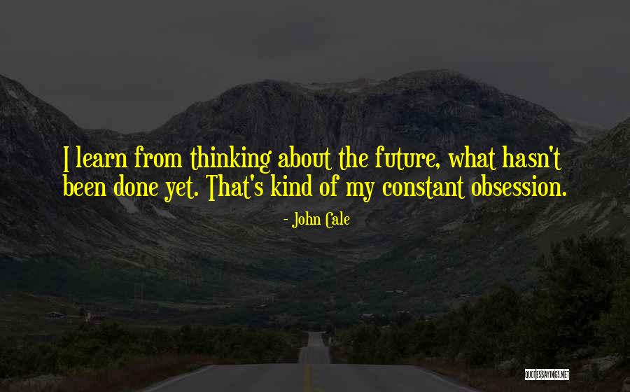Felter Quotes By John Cale Felter Quotes By John Cale