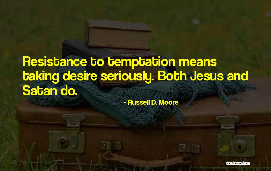 Felter Quotes By Russell D. Moore Felter Quotes By Russell D. Moore