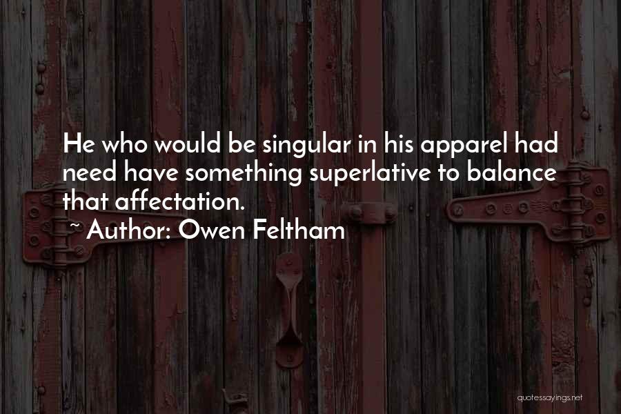 Feltham Quotes By Owen Feltham