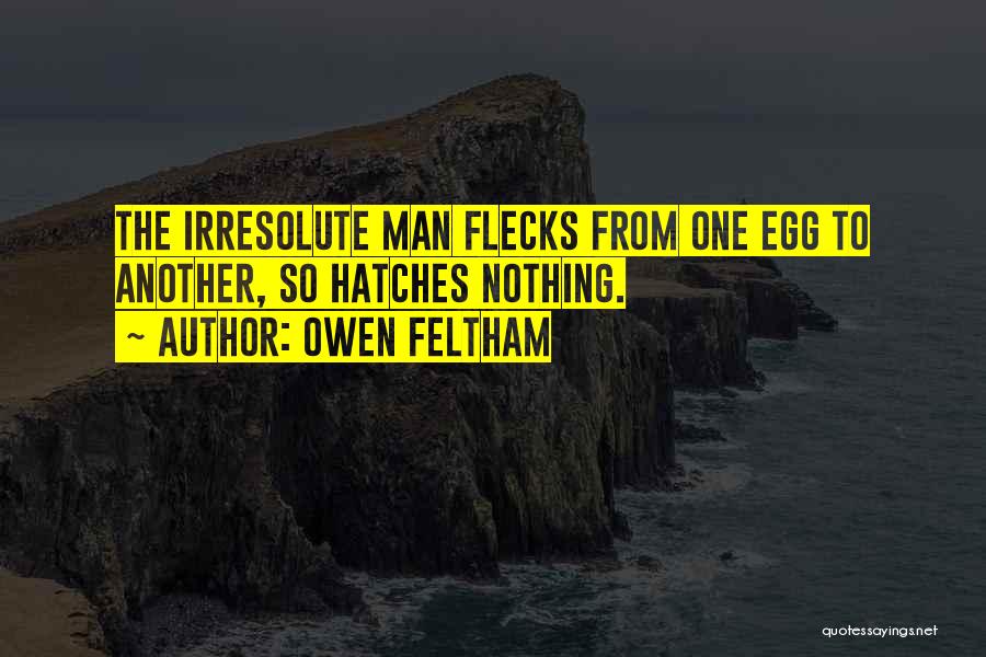 Feltham Quotes By Owen Feltham