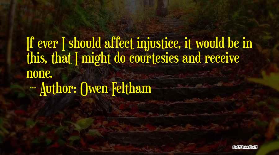 Feltham Quotes By Owen Feltham