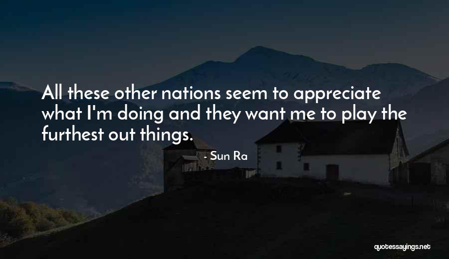 Feltmans Hot Quotes By Sun Ra Feltmans Hot Quotes By Sun Ra
